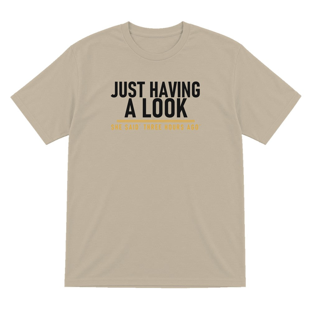 Just Having A Look She Said Three Hours Ago Funny Couples T-Shirt & Sweatshirt T-Shirt in Sand