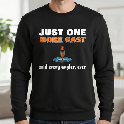 Just One More Cast Funny Fishing T-Shirt & Sweatshirt in Black (Sweatshirt), worn, our photo