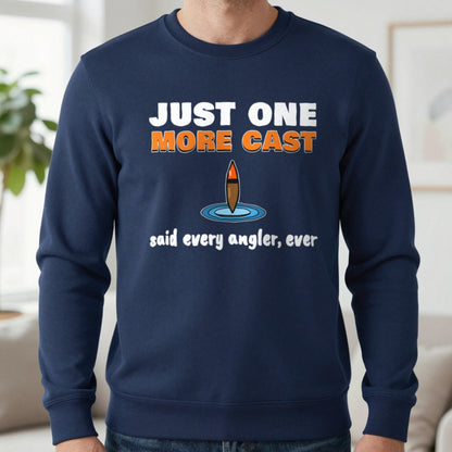 Just One More Cast Funny Fishing T-Shirt & Sweatshirt in Navy (Sweatshirt), worn, our photo