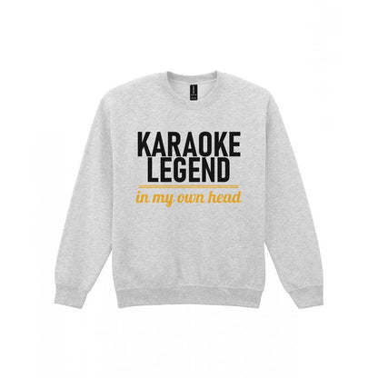 Karaoke Legend In My Own Head Funny T-Shirt & Sweatshirt Sweatshirt in Sport Grey