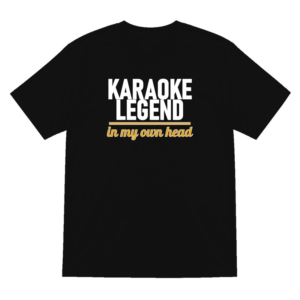 Karaoke Legend In My Own Head Funny T-Shirt & Sweatshirt T-Shirt in Black