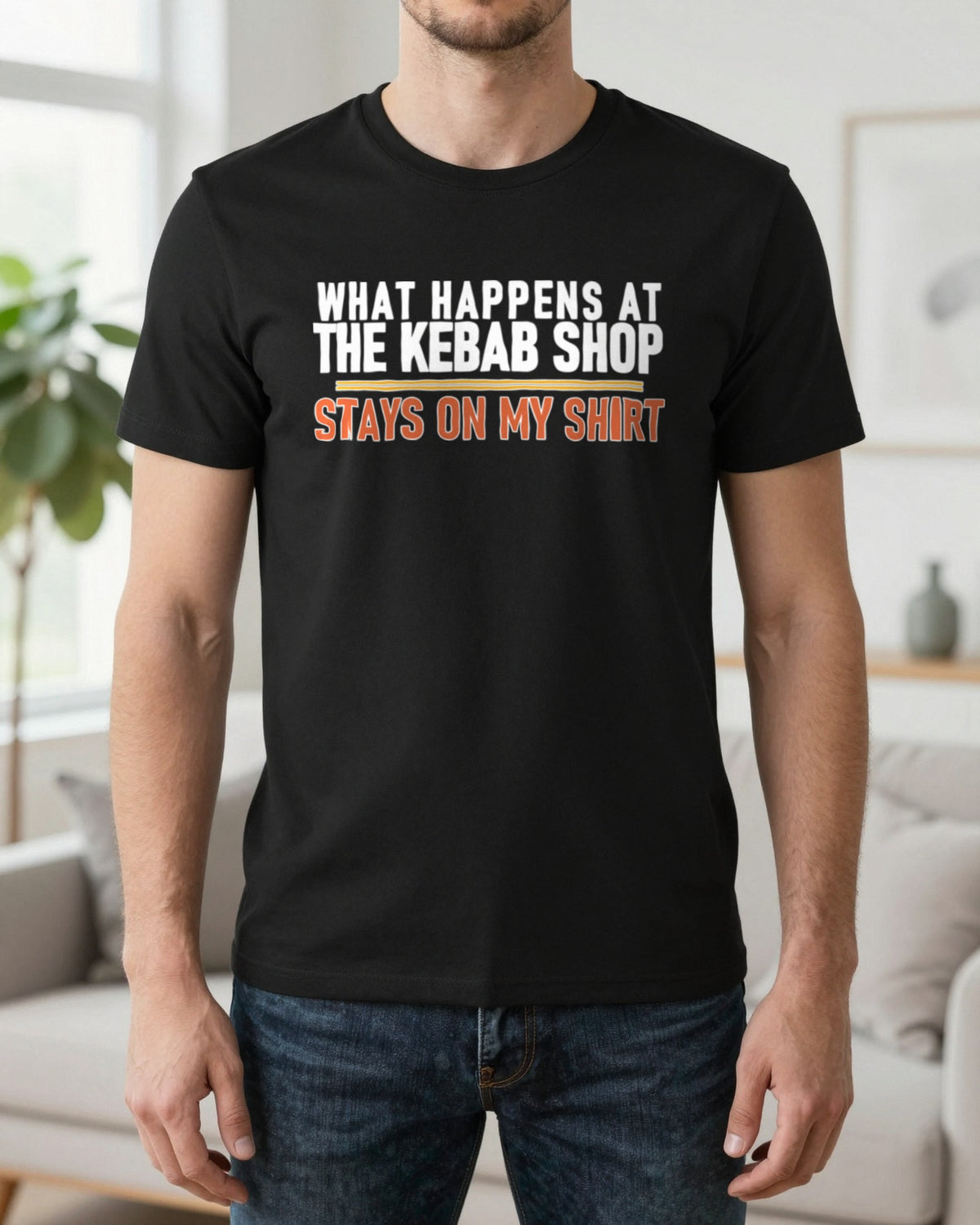 What Happens At The Kebab Shop Stays On My Shirt Funny Food T-Shirt & Sweatshirt worn