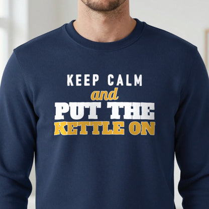 Keep Calm And Put The Kettle On Funny Quote T-Shirt & Sweatshirt in another colour