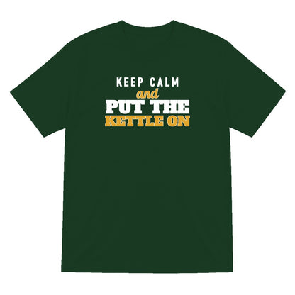Keep Calm And Put The Kettle On Funny Quote T-Shirt & Sweatshirt T-Shirt in Forest Green