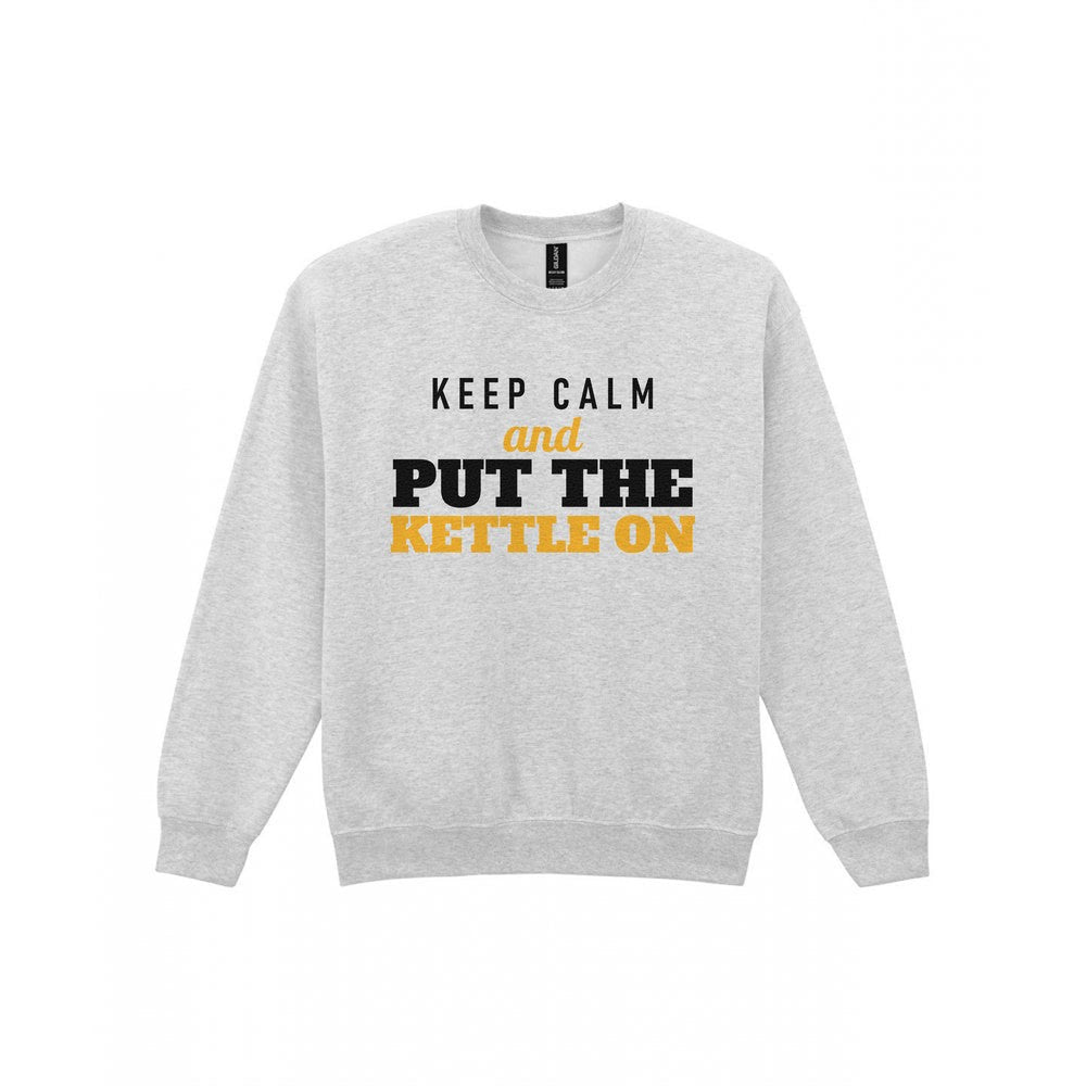 Keep Calm And Put The Kettle On Funny Quote T-Shirt & Sweatshirt Sweatshirt in Sport Grey