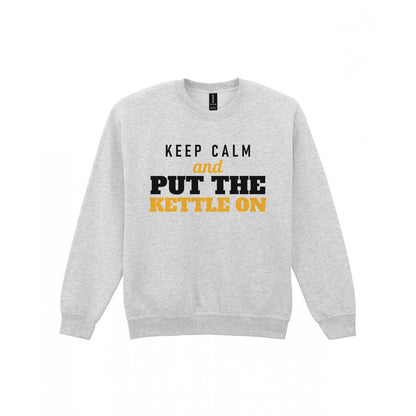 Keep Calm And Put The Kettle On Funny Quote T-Shirt & Sweatshirt Sweatshirt in Sport Grey