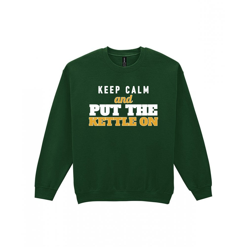 Keep Calm And Put The Kettle On Funny Quote T-Shirt & Sweatshirt Sweatshirt in Forest Green