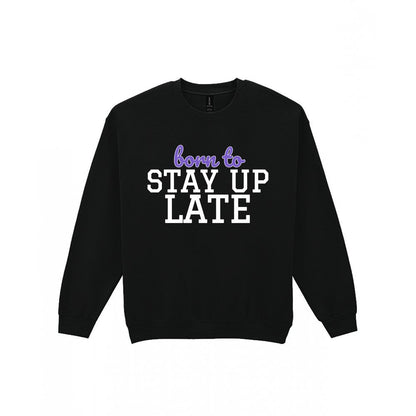 Kids Born To Stay Up Late T-Shirt, Sweatshirt & Hoodie Sweatshirt in Black