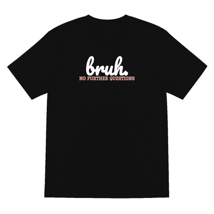 Kids Bruh T-Shirt, Sweatshirt & Hoodie T-Shirt in Black