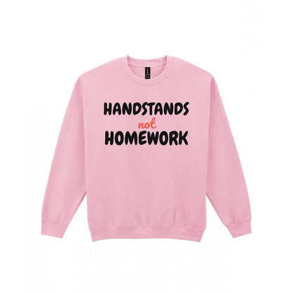 Kids Handstands Not Homework T-Shirt, Sweatshirt & Hoodie Sweatshirt in Light Pink