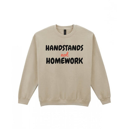 Kids Handstands Not Homework T-Shirt, Sweatshirt & Hoodie Sweatshirt in Sand