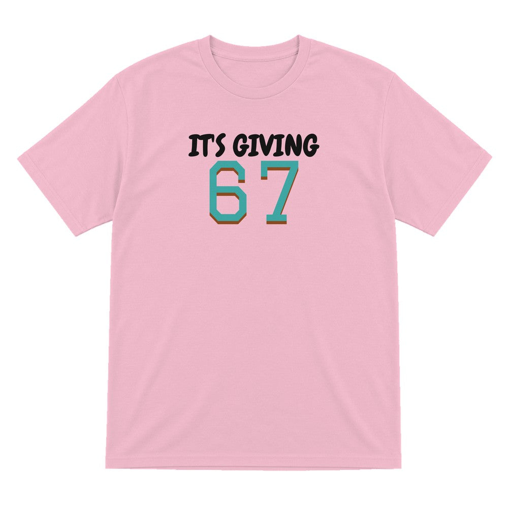 Kids It's Giving 67 T-Shirt, Sweatshirt & Hoodie T-Shirt in Light Pink