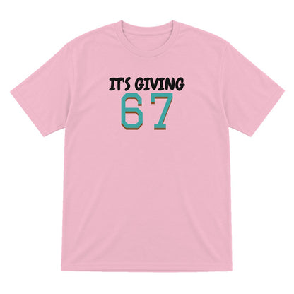 Kids It's Giving 67 T-Shirt, Sweatshirt & Hoodie T-Shirt in Light Pink