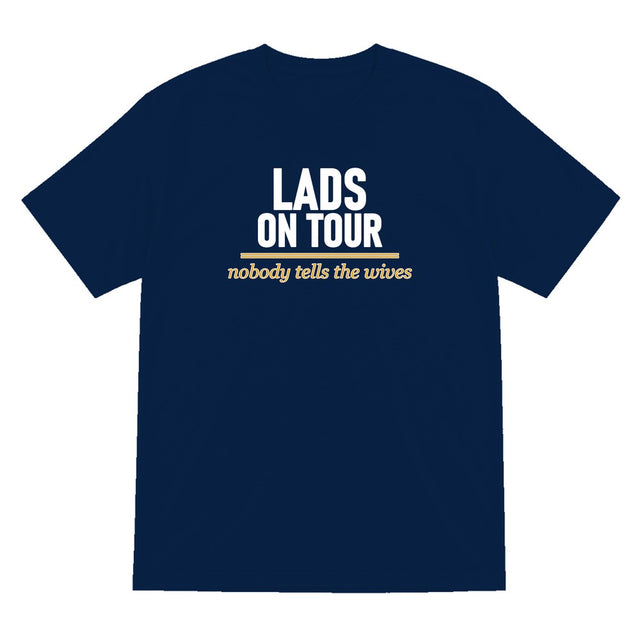 Lads On Tour Nobody Tells The Wives Stag Do T-Shirt & Sweatshirt