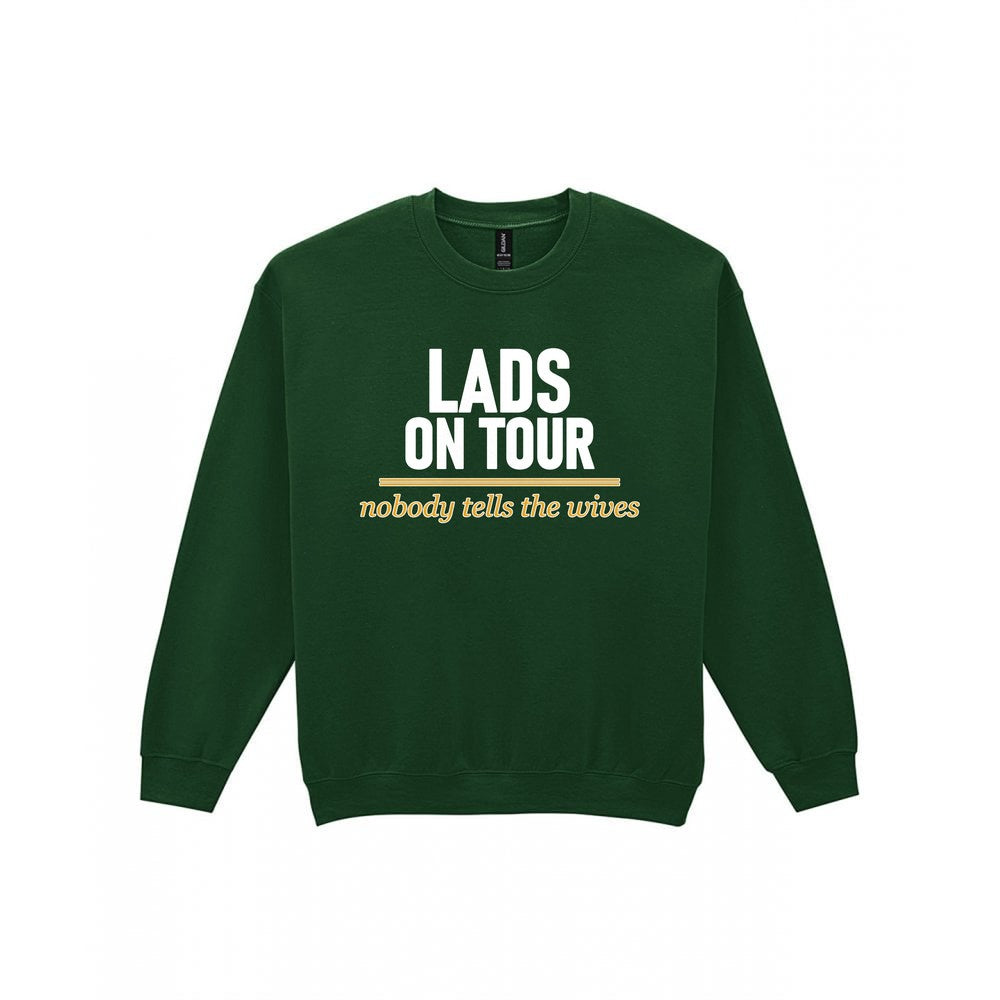 Lads On Tour Nobody Tells The Wives Stag Do T-Shirt & Sweatshirt Sweatshirt in Forest Green
