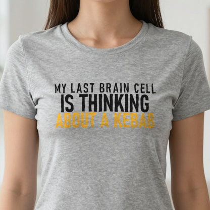 My Last Brain Cell Is Thinking About A Kebab Funny Food T-Shirt & Sweatshirt in another colour