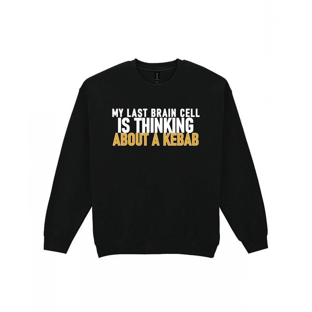 My Last Brain Cell Is Thinking About A Kebab Funny Food T-Shirt & Sweatshirt Sweatshirt in Black