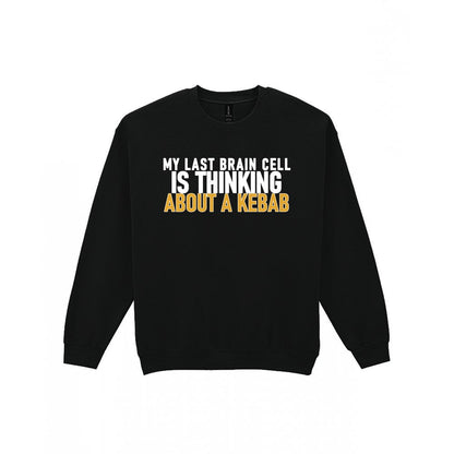 My Last Brain Cell Is Thinking About A Kebab Funny Food T-Shirt & Sweatshirt Sweatshirt in Black
