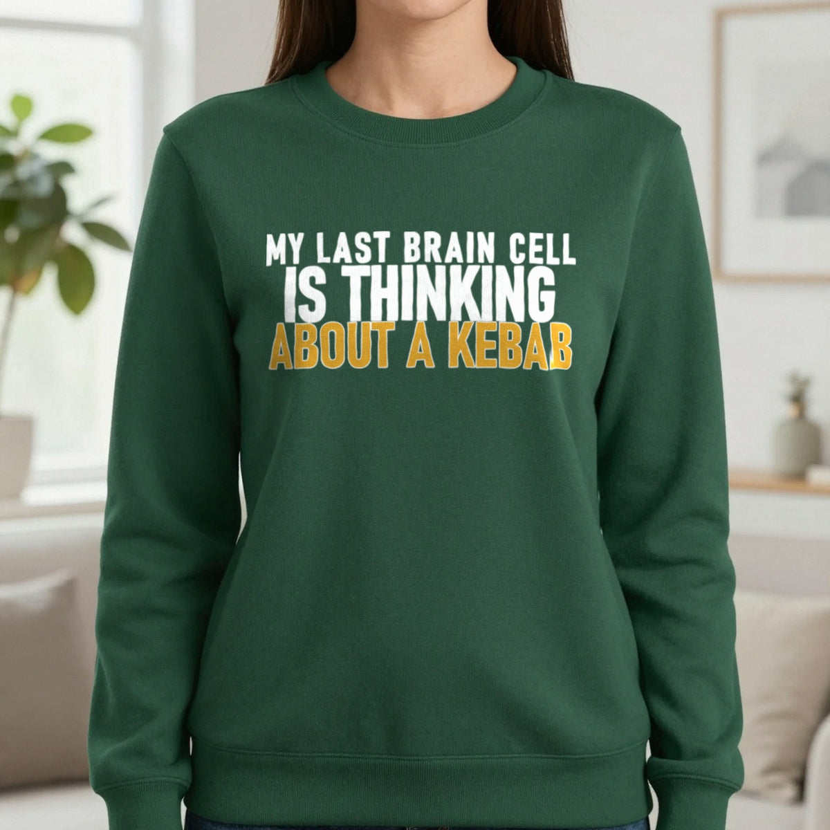 My Last Brain Cell Is Thinking About A Kebab Funny Food T-Shirt & Sweatshirt in Forest Green, worn, our photo