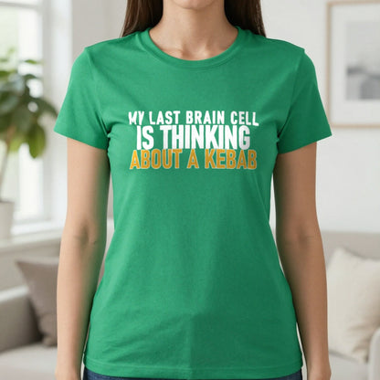 My Last Brain Cell Is Thinking About A Kebab Funny Food T-Shirt & Sweatshirt in Irish Green, worn, our photo