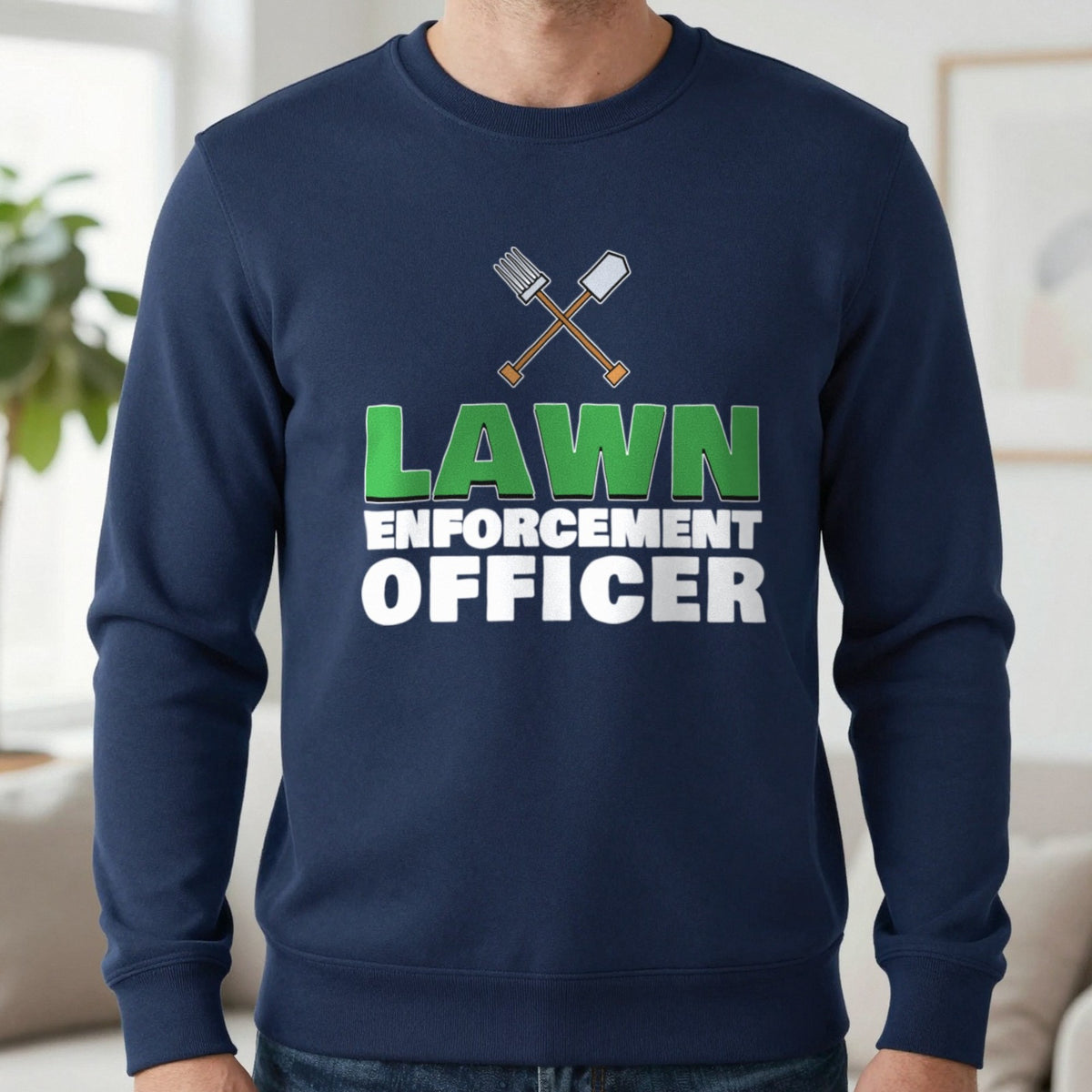 Lawn Enforcement Officer Funny Gardening T-Shirt & Sweatshirt in Navy (Sweatshirt), worn, our photo