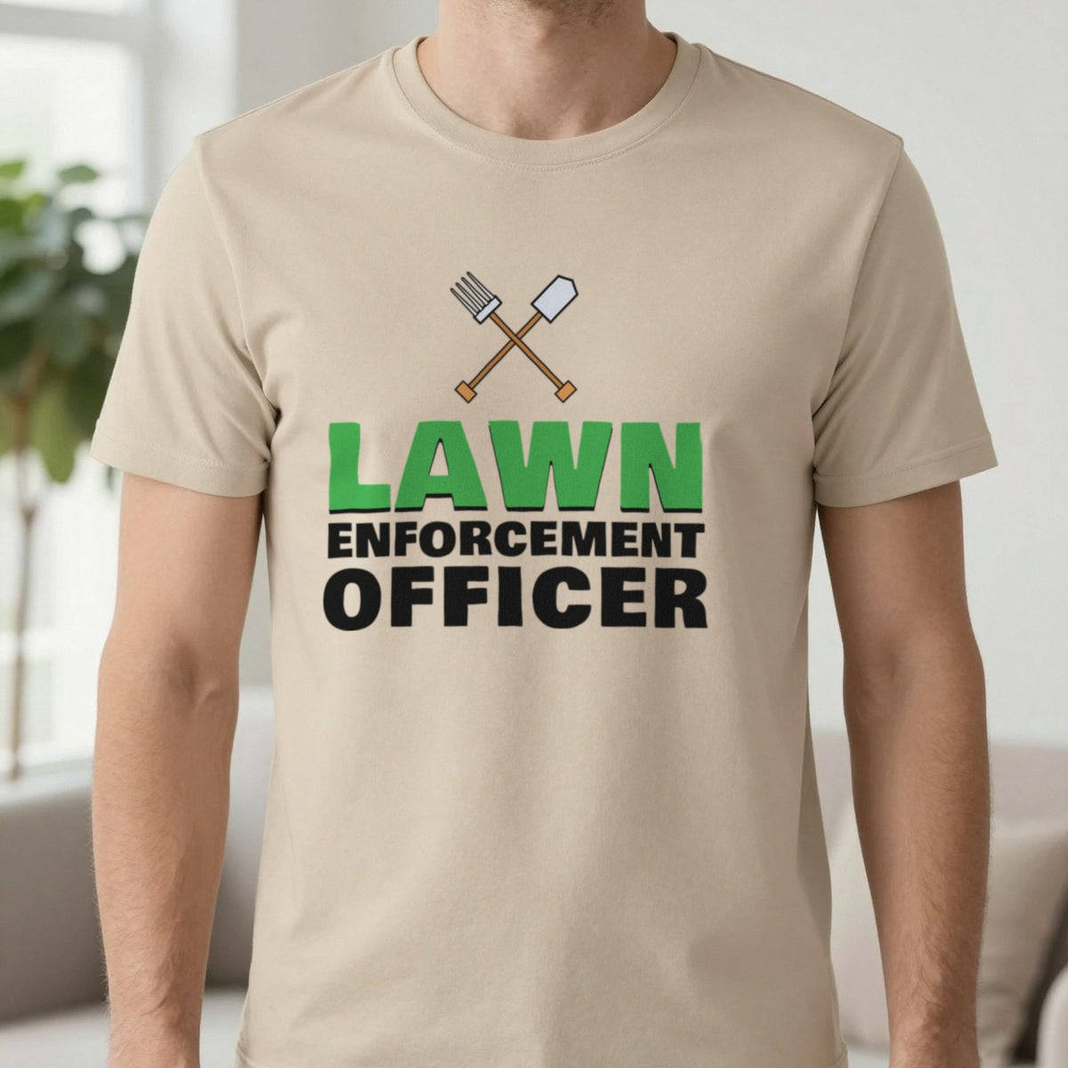 Lawn Enforcement Officer Funny Gardening T-Shirt & Sweatshirt in Sand (T-Shirt), worn, our photo