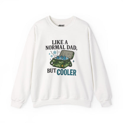 like a normal dad but cooler sweatshirt white sweatshirt Father's Day gift idea