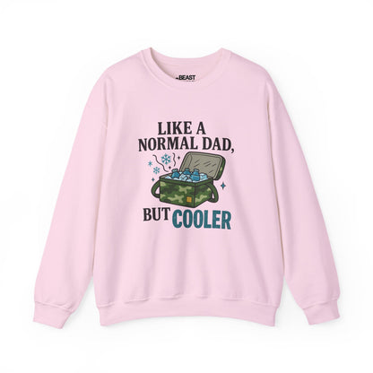 like a normal dad but cooler sweatshirt light pink sweatshirt Father's Day gift idea