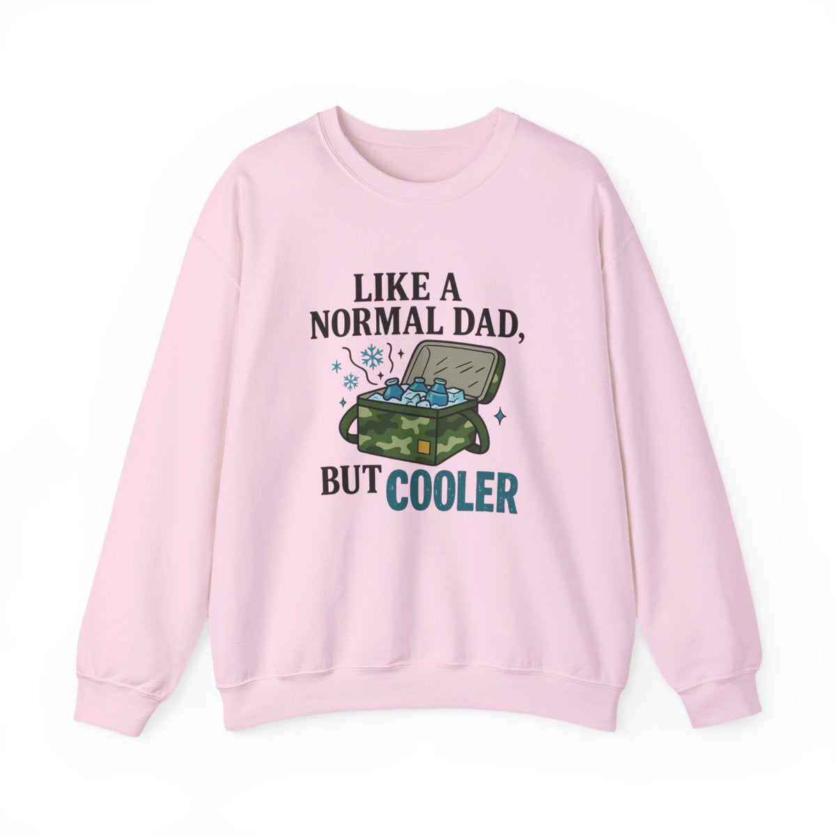 light pink sweatshirt with like a normal dad but cooler design for fathers day gift