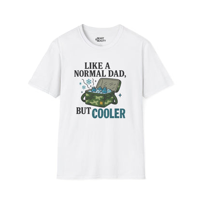 like a normal dad but cooler t-shirt white t-shirt Father's Day gift idea