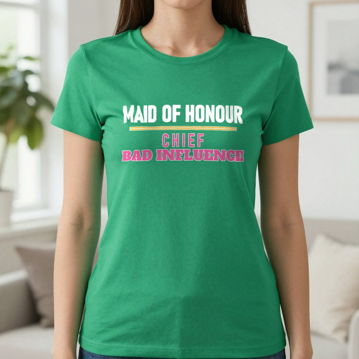 Maid Of Honour Chief Bad Influence Hen Do T-Shirt & Sweatshirt in Irish Green, worn, our photo