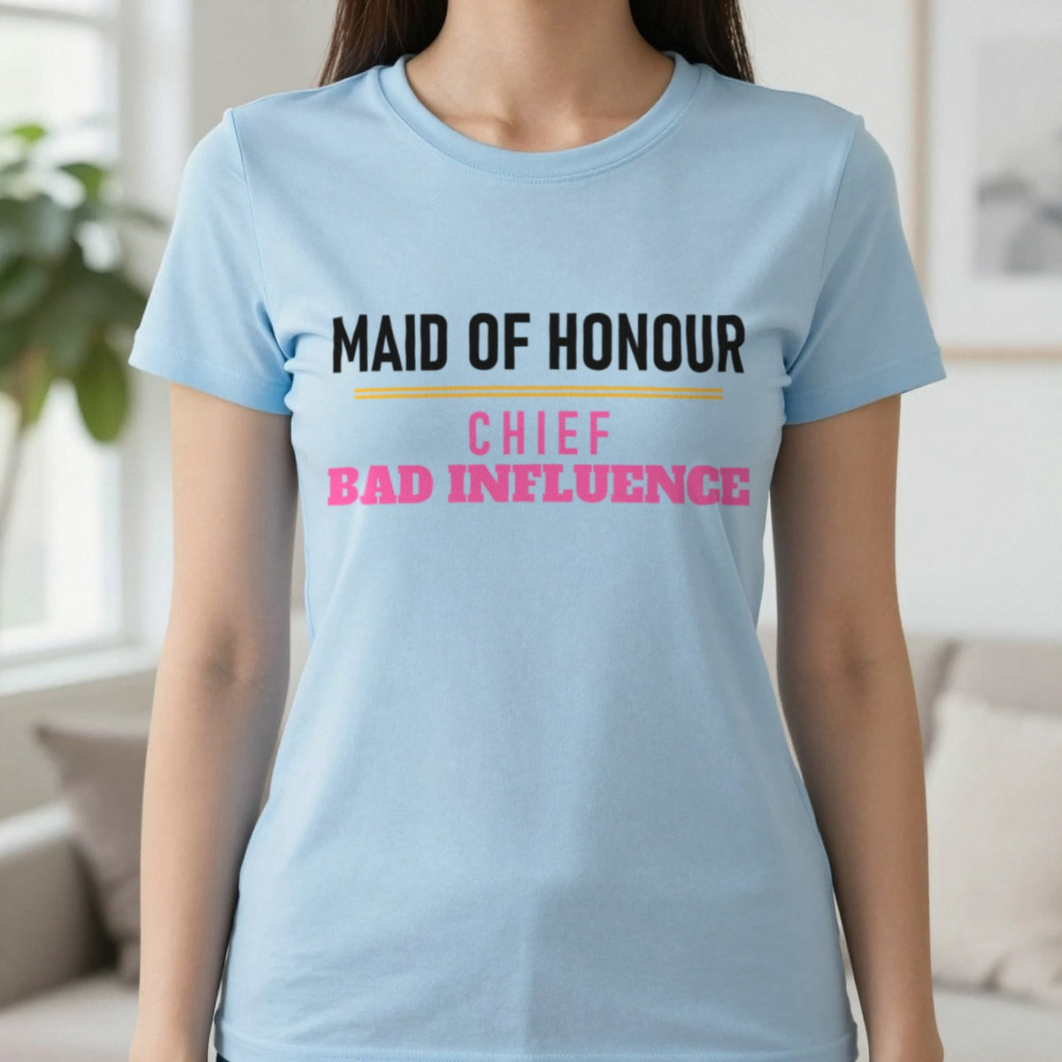 Maid Of Honour Chief Bad Influence Hen Do T-Shirt & Sweatshirt in Light Blue, worn, our photo