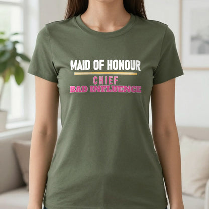 Maid Of Honour Chief Bad Influence Hen Do T-Shirt & Sweatshirt in Military Green, worn, our photo