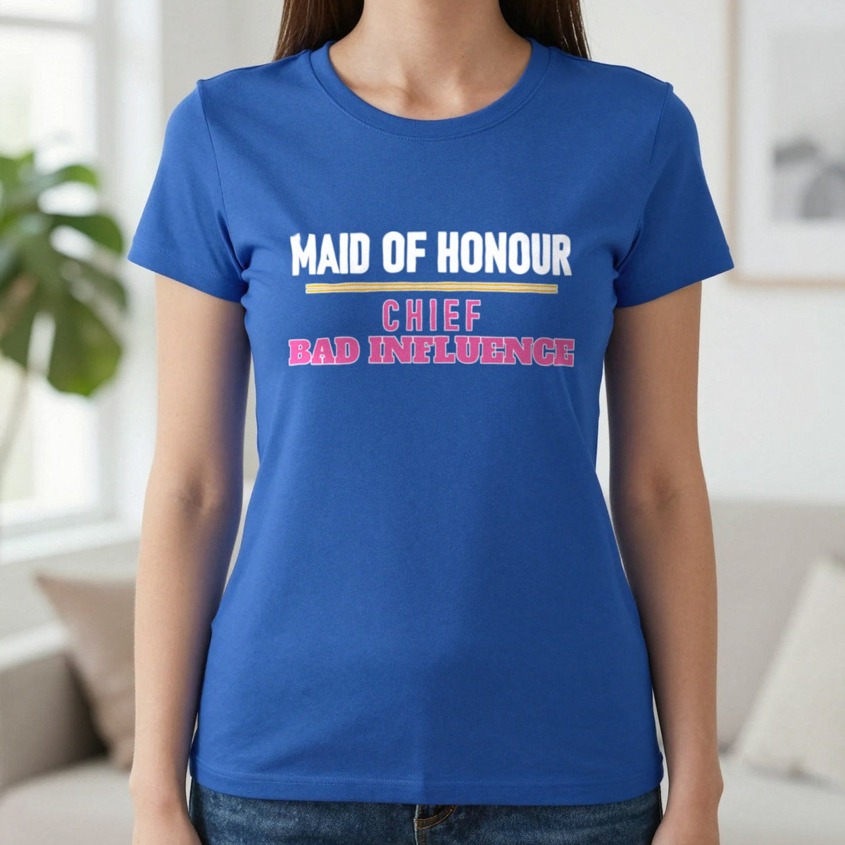 Maid Of Honour Chief Bad Influence Hen Do T-Shirt & Sweatshirt in Royal, worn, our photo