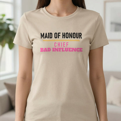 Maid Of Honour Chief Bad Influence Hen Do T-Shirt & Sweatshirt in Sand, worn, our photo