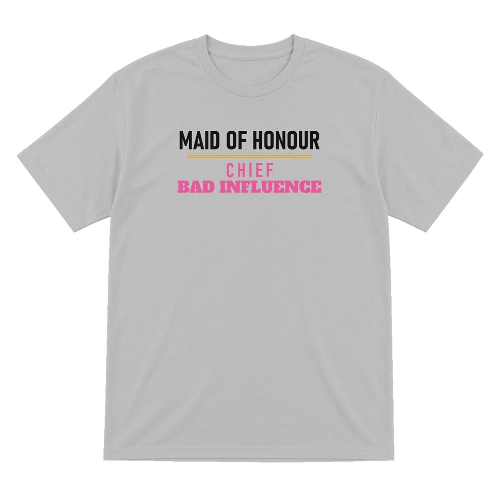 Maid Of Honour Chief Bad Influence Hen Do T-Shirt & Sweatshirt T-Shirt in Sport Grey