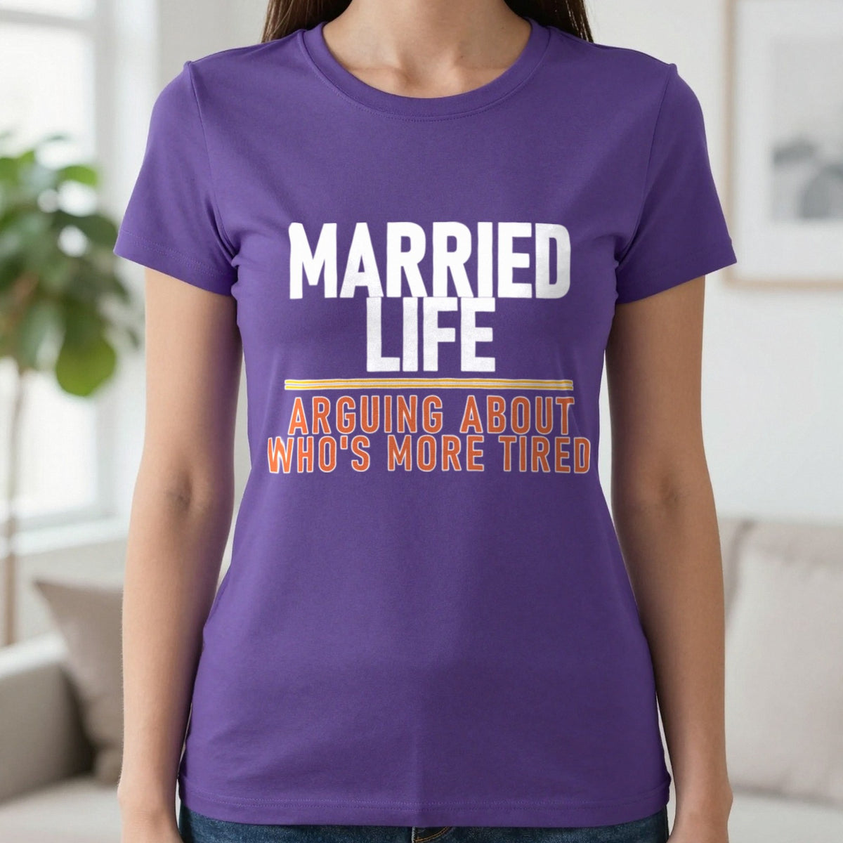 Married Life Arguing About Who's More Tired Funny Couples T-Shirt & Sweatshirt in Purple, worn, our photo