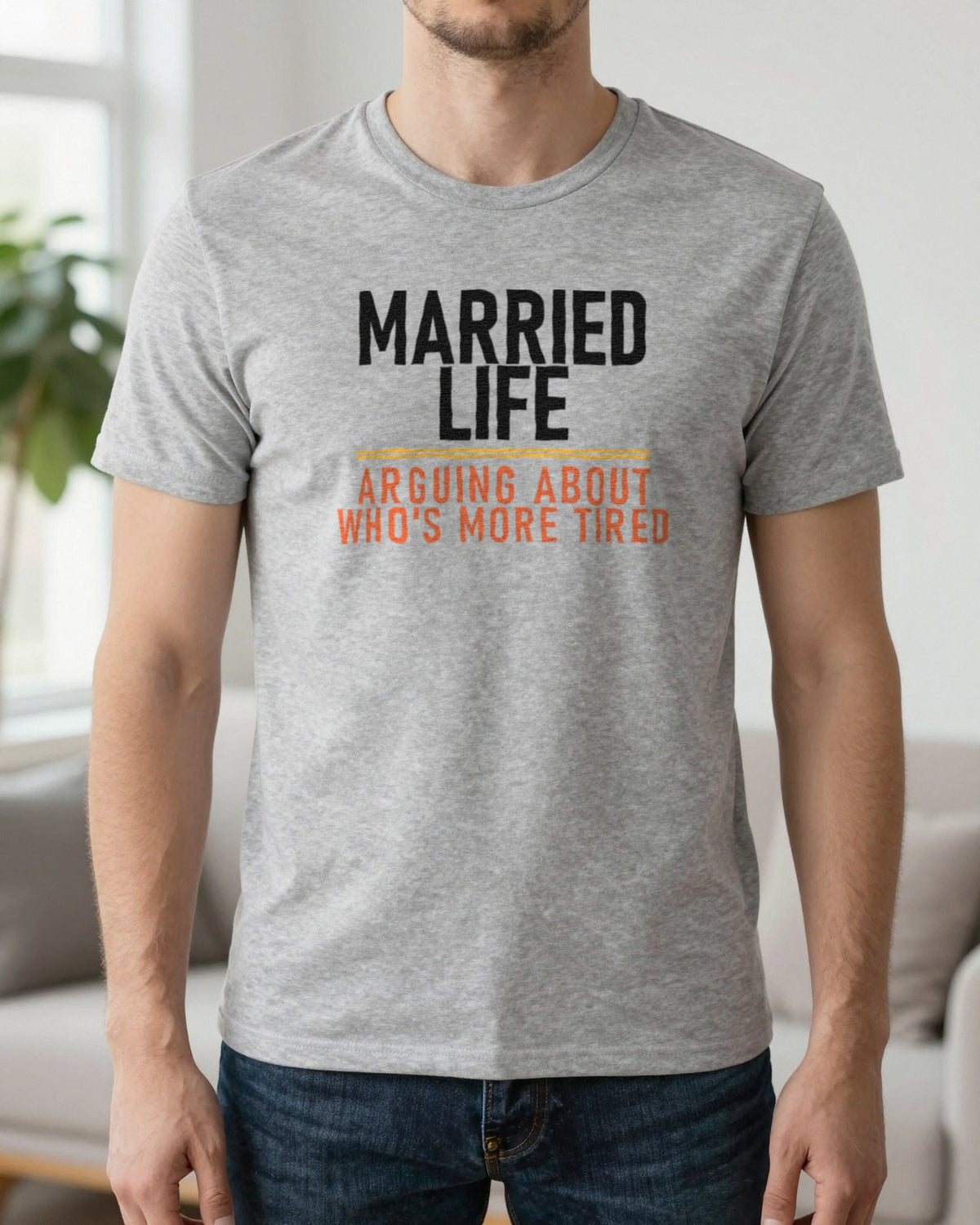 Married Life Arguing About Who's More Tired Funny Couples T-Shirt & Sweatshirt worn
