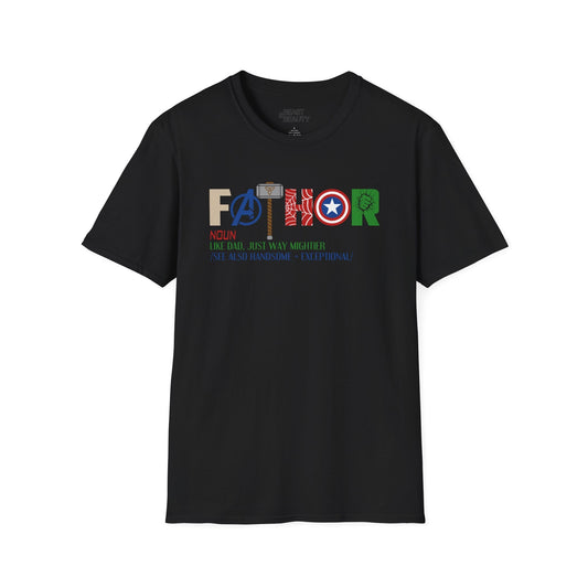 Father Like Dad, Just Way Mightier T-Shirt t-shirt product image 1 from Beast and Beauty