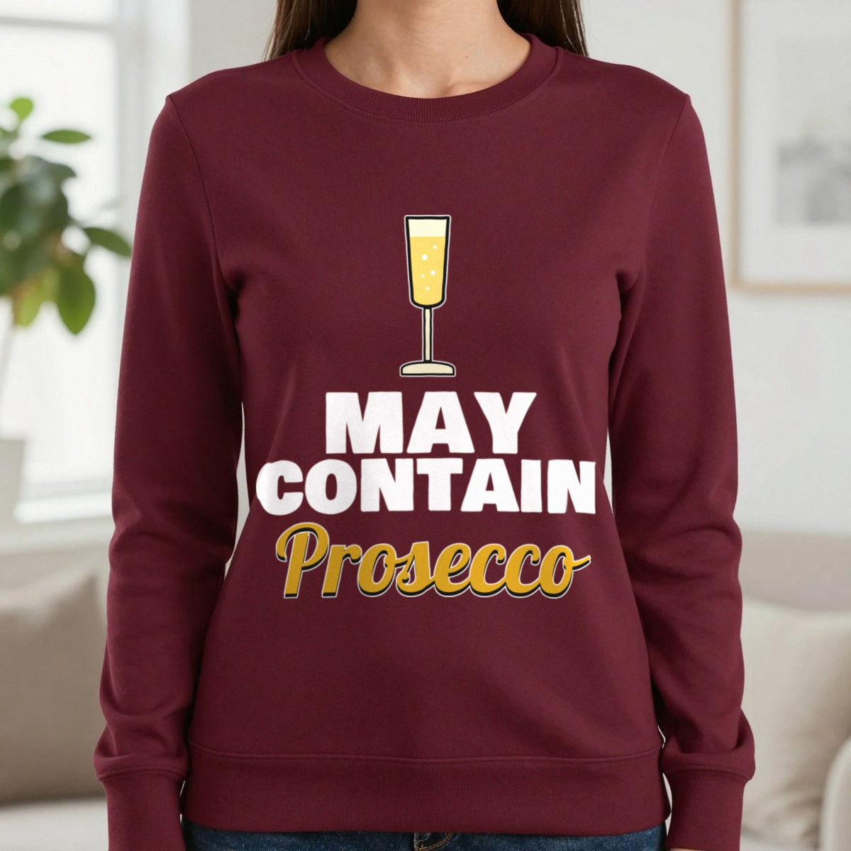 May Contain Prosecco Funny T-Shirt & Sweatshirt in Maroon (Sweatshirt), worn, our photo