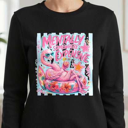 Mentally Somewhere Expensive T-Shirt & Sweatshirt in another colour