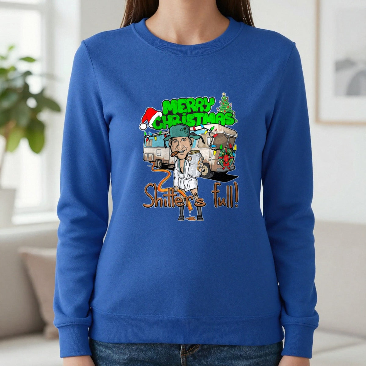 Merry Christmas Shitter's Full T-Shirt & Sweatshirt in Royal, worn, our photo