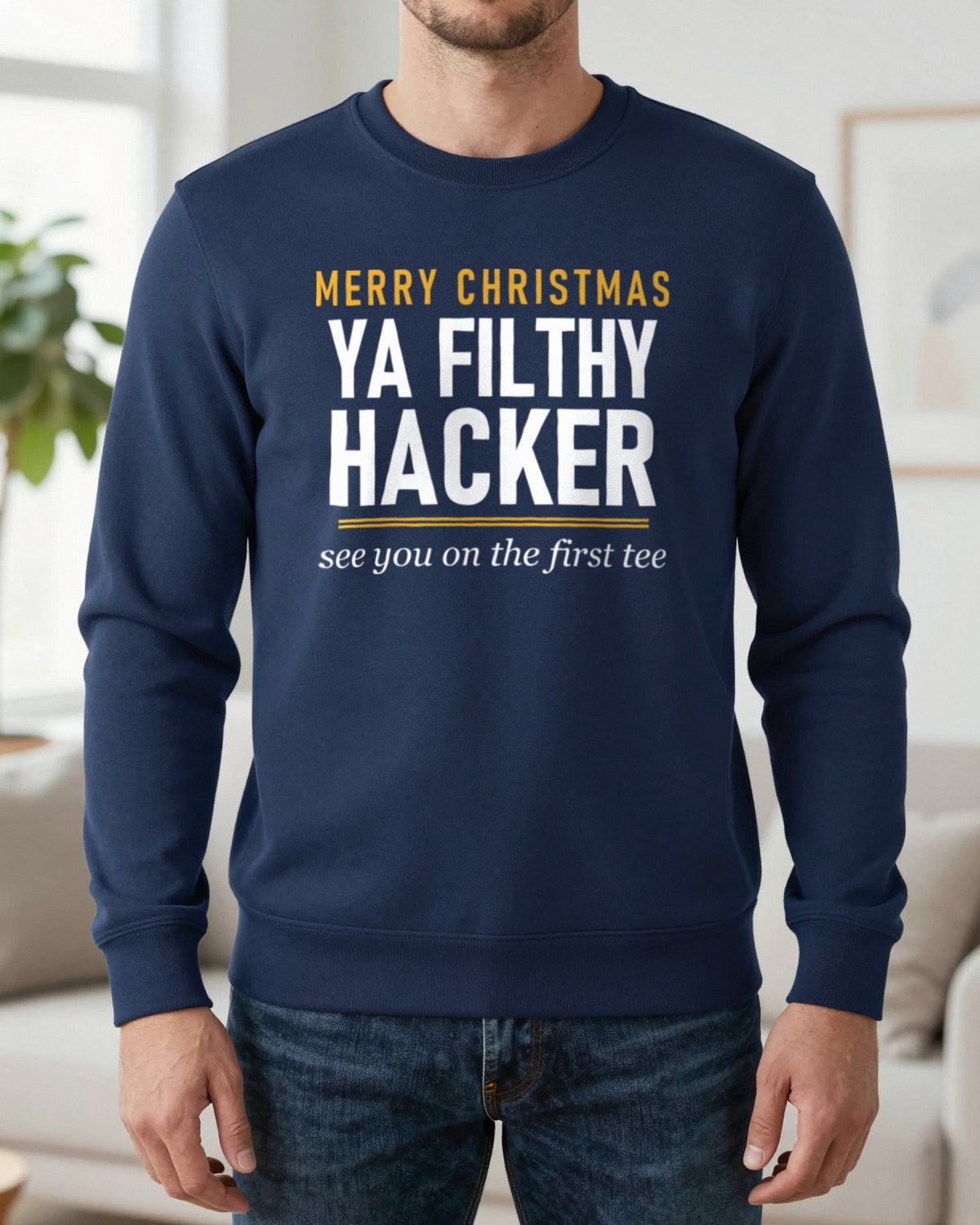 Merry Christmas Ya Filthy Hacker Funny Golf Christmas Jumper & T-Shirt worn