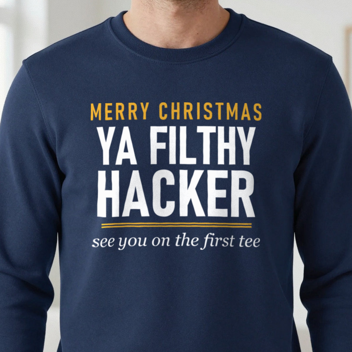 Merry Christmas Ya Filthy Hacker Funny Golf Christmas Jumper & T-Shirt close-up
