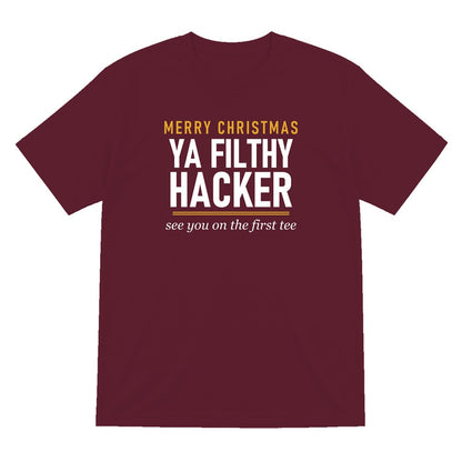 Merry Christmas Ya Filthy Hacker Funny Golf Christmas Jumper & T-Shirt T-Shirt in Maroon