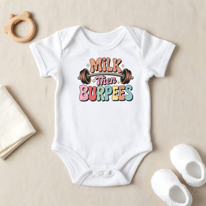 Milk Then Burpees baby grow laid flat