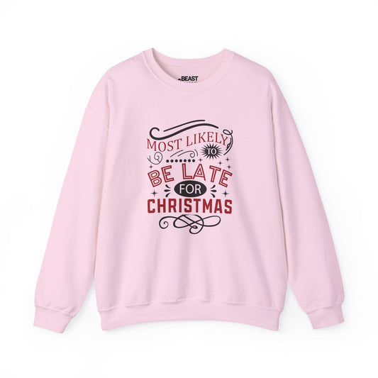 most likely to be late for christmas sweatshirt light pink sweatshirt Christmas gift idea