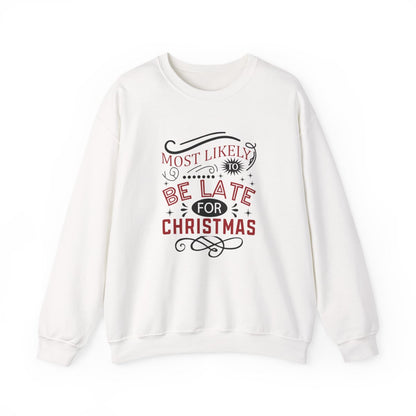 light pink sweatshirt with most likely to be late for christmas funny design