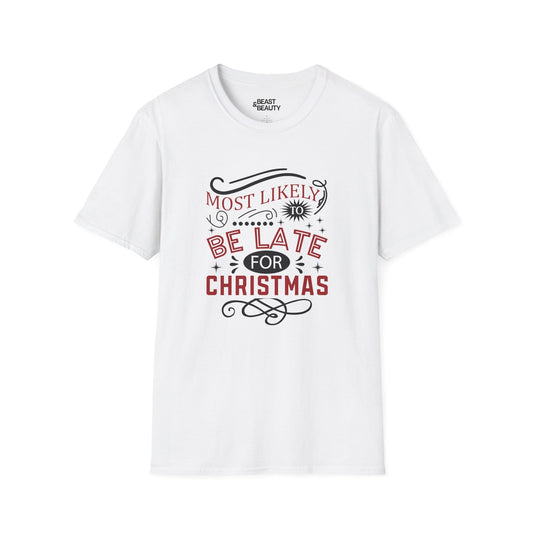 most likely to be late for christmas t-shirt white t-shirt Christmas gift idea