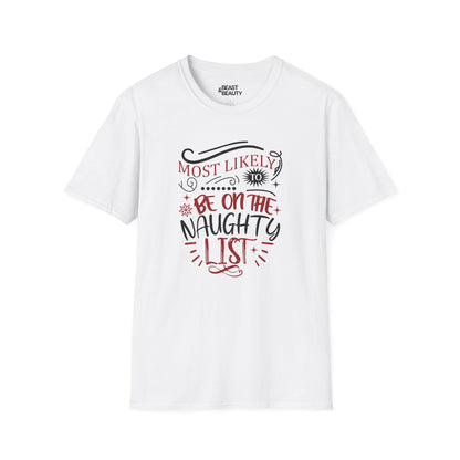 most likely to be on the naughty list christmas t-shirt white t-shirt Christmas gift idea